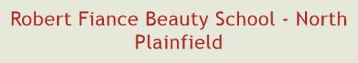 Robert Fiance Beauty School - North Plainfield